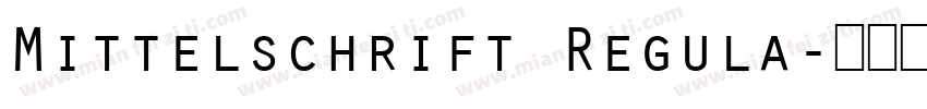 Mittelschrift Regula字体转换